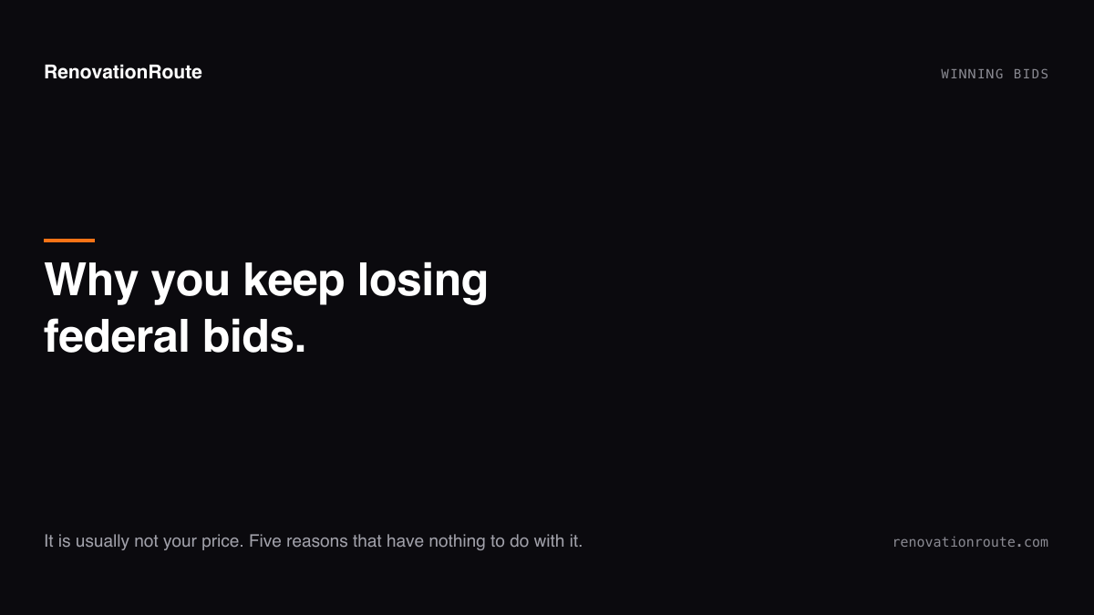 Why You Keep Losing Federal Bids (It's Not Your Price)